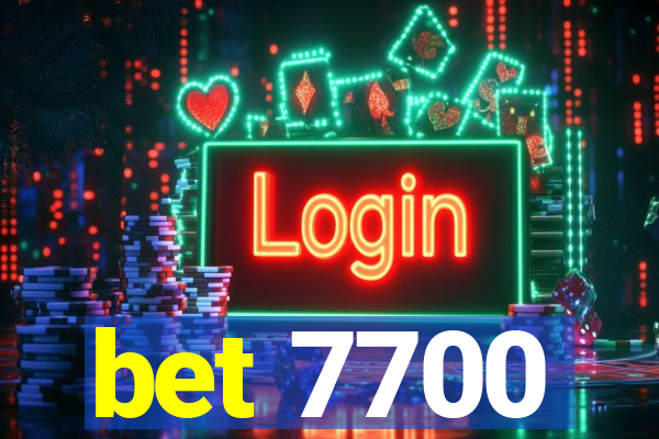 bet 7700